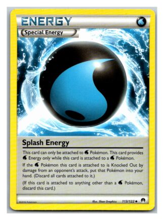 Splash Energy 113/122 Breakpoint (Uncommon) (Exc Condition)