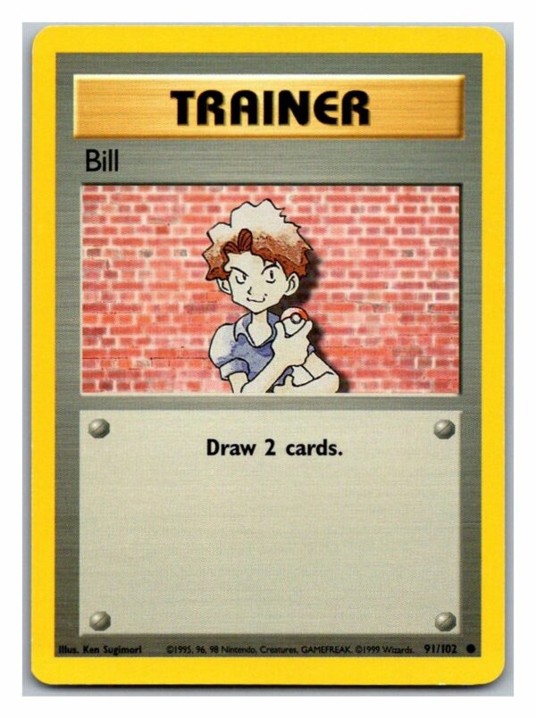 Bill 91/102 Base Set (Common) (Unlimited Played Condition)