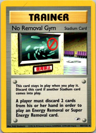No Removal 103/132 Gym Heroes (Rare) (Unlimited Excellent Condition)