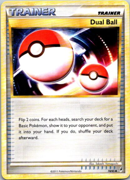 Dual Ball 78/95 Call of Legends (Uncommon) (LP Condition)